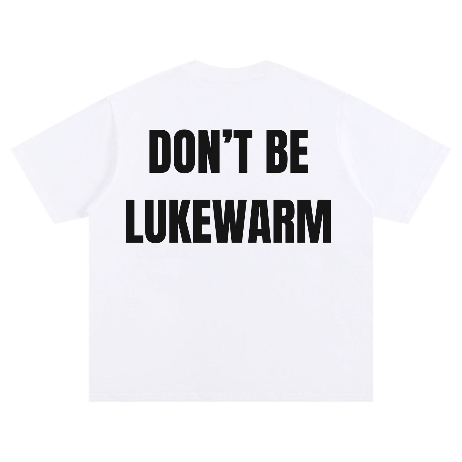 DON'T BE LUKEWARM TEE [WHITE] - DSC TOR