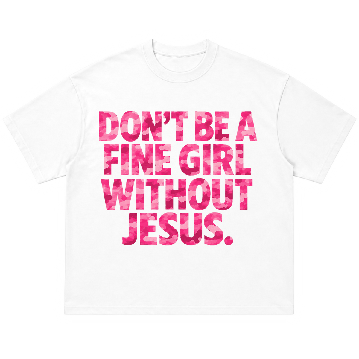 FINE GIRL WITH JESUS TEE [PINK CAMO]