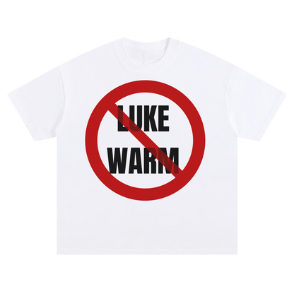 DON'T BE LUKEWARM TEE [WHITE] - DSC TOR