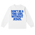 FINE GIRL WITH JESUS LS [BLUE] - DSC TOR