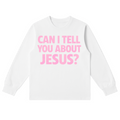 TELL YOU ABOUT JESUS LS [PINK] - DSC TOR